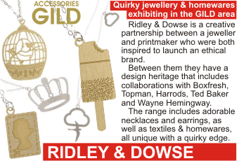 RIDLEY & DOWSE at MARGIN AUGUST 2010
Quirky jewellery & homewares exhibiting in the GILD area +
   Ridley & Dowse is a creative partnership between a jeweller and printmaker who were both  inspired to launch an ethical brand.
   Between them they have a design heritage that includes collaborations with Boxfresh, Topman, Harrods, Ted Baker and Wayne Hemingway.
   The range includes adorable necklaces and earrings, as well as textiles & homewares, all unique with a quirky edge.