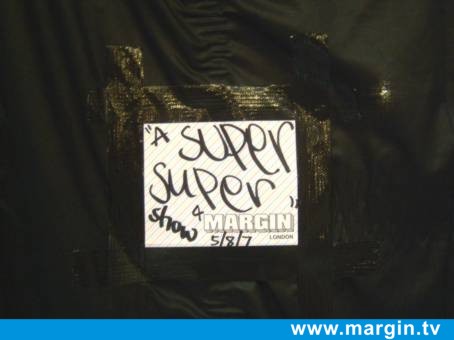 SUPERSUPER MAGAZINE LOUNGE AT MARGIN LONDON AUGUST 2007